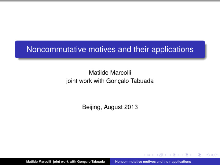 noncommutative motives and their applications