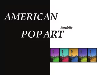 POPART  ART One of the United States' major  artistic movements of the 20th century.  It made real
