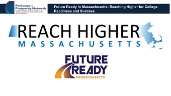 Future Ready in Massachusetts: Reaching Higher for College  Readiness and Success  Sights of