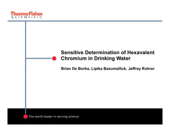 Sensitive Determination of Hexavalent  Chromium in Drinking Water  Chromium in Drinking Water