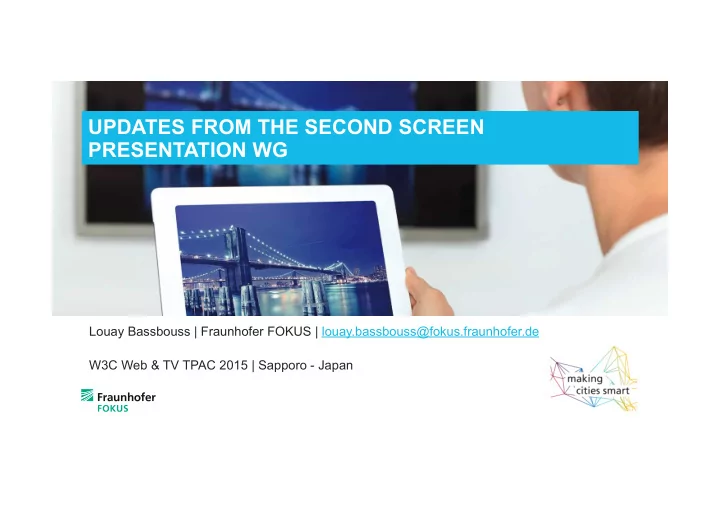 updates from the second screen presentation wg