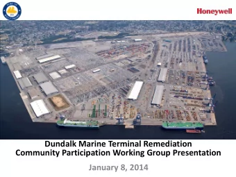Dundalk Marine Terminal Remediation  Community Participation Working Group Presentation  January 8,