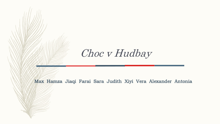 choc v hudbay