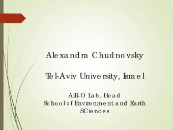 Ale xa ndra  Chudno vsky  T  e l-Aviv Unive rsity, I  sra e l  AiR-O L  a b , He a d  Sc ho o l o f