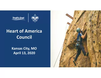 Heart of America  Council Kansas City, MO April 13, 2020  Council introduction  Tonight, your