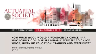 WOOD, GIVEN HIS EDUCATION, TRAINING AND EXPERIENCE?  Brice Salence, Pedrie le Roux  SCOR  1.