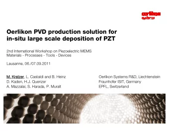 Oerlikon PVD production solution for  in-situ large scale deposition of PZT  2nd International
