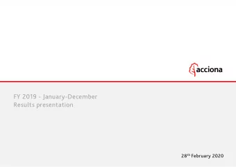 FY 2019 - January-December  Results presentation 28 th February 2020  ACCIONA FY 2019 Results