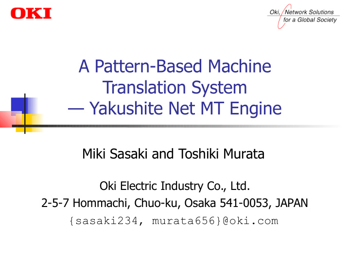 a pattern based machine translation system yakushite net