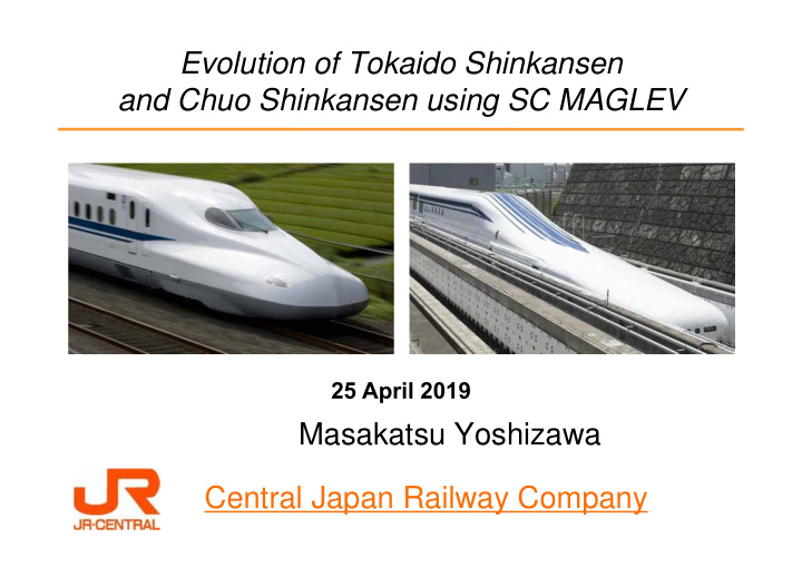 evolution of tokaido shinkansen and chuo shinkansen using