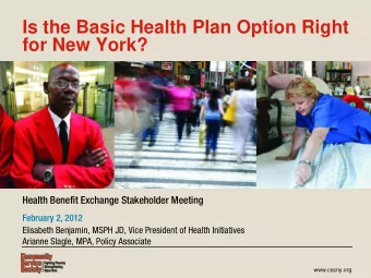 Is the Basic Health Plan Option Right  for New York?  Health Benefit Exchange Stakeholder Meeting
