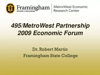 2009 Economic Forum  Dr. Robert Martin  Framingham State College  2009 Economic Indicators  for the