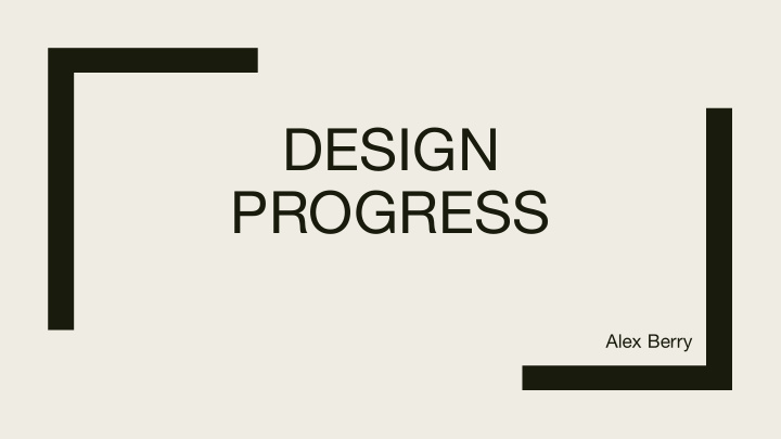 design progress