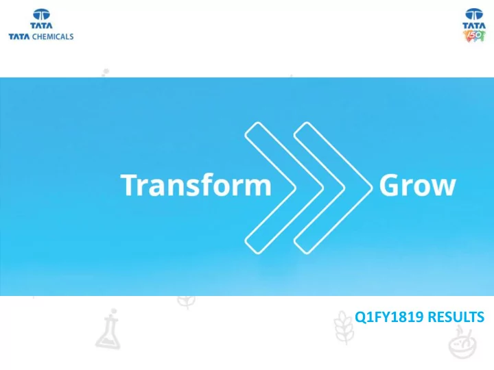 q4 and fy17 18 results q1fy1819 results q1fy1819