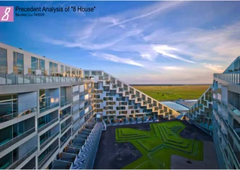 Precedent Analysis of &quot;8 House&quot;  Beichen Liu 745009  Key Information about the &quot;8