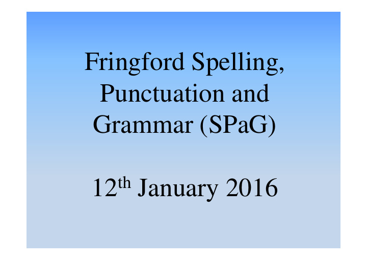 fringford spelling punctuation and grammar spag 12 th