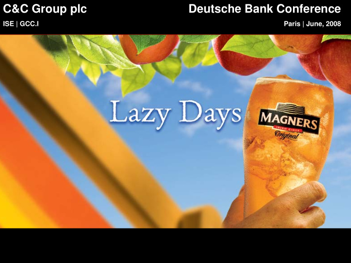 c c group plc deutsche bank conference