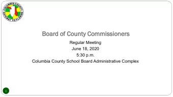 Bo  Board  d of Count  unty  y Comm  mmissi  ssione  oners  Regular Meeting  June 18, 2020  5:30