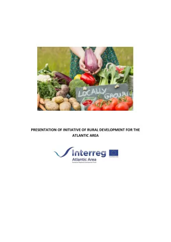 PRESENTATION OF INITIATIVE OF RURAL DEVELOPMENT FOR THE ATLANTIC AREA OFFER OF DEVELOPMENT OF CROPS