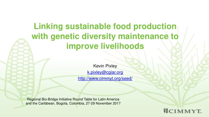 improve livelihoods