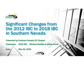 Signif  Significant Changes from  icant Changes from  the 20  the 2012 IBC t  IBC to 20  2018 IBC