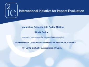 Integrating Evidence into Policy Making  Ritwik Sarkar  International Initiative for Impact