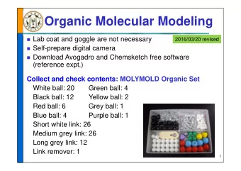 Organic Molecular Modeling  Lab coat and goggle are not necessary  2016/03/20 revised