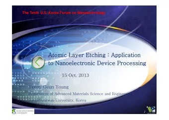 Atomic Layer Etching : Application  to Nanoelectronic Device Processing  15 Oct. 2013  Yeom, Geun