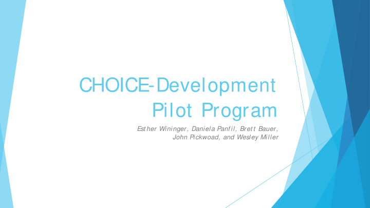 choice development pilot program