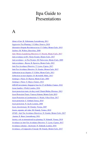Abuse of law: K. Schiemann, Luxembourg, 2011  Aggressive Tax Planning: J. Collins, Geneva, 2018