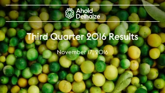 Thi  hird  d Qua  uarter  er 20  2016  6 Res  esul  ults  November 17, 2016  2  Third  ird Quarte