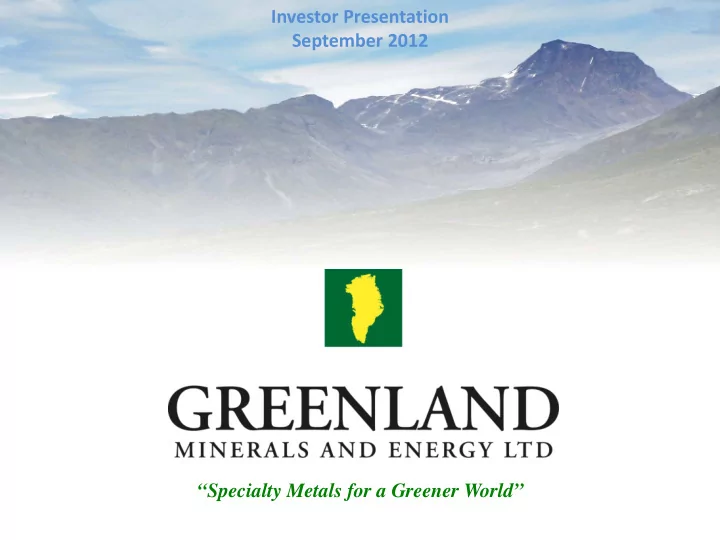 investor presentation september 2012 specialty metals for