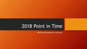 2018 Point in Time  Mid Florida Homeless Coalition  Citrus, Hernando, Lake &amp; Sumter Counties