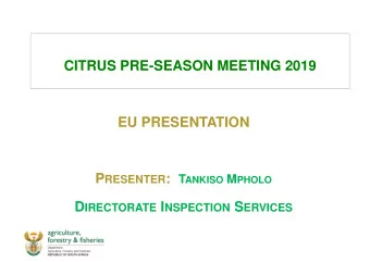 EU PRESENTATION P RESENTER : T ANKISO M PHOLO D IRECTORATE I NSPECTION S ERVICES  CONTENT  CBS