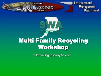 Works  Workshop  hop  Recycling is easy to do.  OVERVIEW  Background  Why are we here?