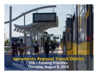 Sacramento Regional Transit District  STA  Funding Priorities  Thursday, August 8, 2019  1
