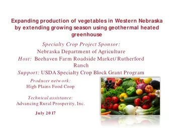 Specialty Crop Project Sponsor:  Nebraska Department of Agriculture Host: Beehaven Farm Roadside