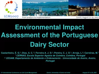 Environmental Impact  Assessment of the Portuguese  Dairy Sector Castanheira, . G. 1 ; Dias, A.