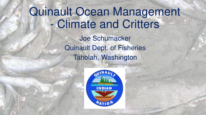 quinault ocean management climate and critters