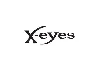 ABOUT X-EYES  DARE TO BE DIFFERENT  Designed for people of all ages who like to stay ahead of the