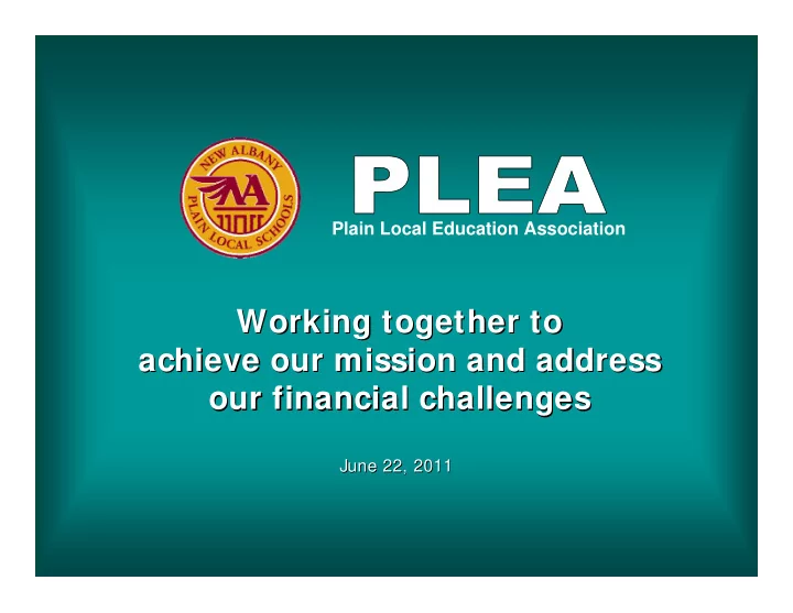 working together to working together to achieve our