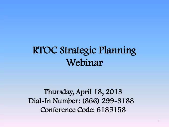rto toc st stra rate tegic gic pla lannin ing webinar