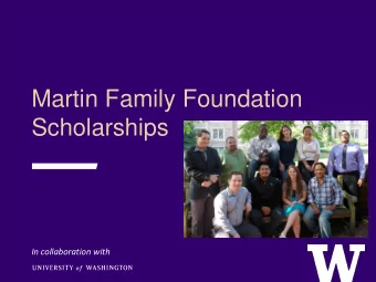 Martin Family Foundation  Scholarships  In collaboration with  Ben &amp; Claribel Martin  &gt; Ben: