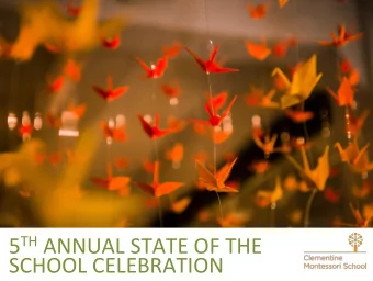 5 TH ANNUAL STATE OF THE  SCHOOL CELEBRATION  TONIGHTS AGENDA  A Brief History  Board