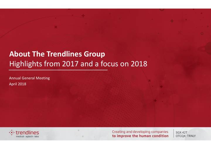about the trendlines group highlights from 2017 and a
