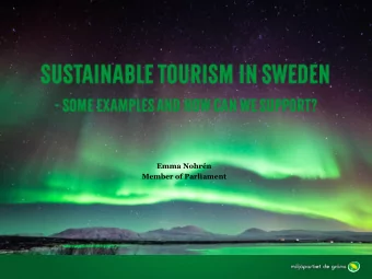 Emma Nohrn  Member of Parliament  So far    Lower VAT from 25 % to 6 % on guided nature