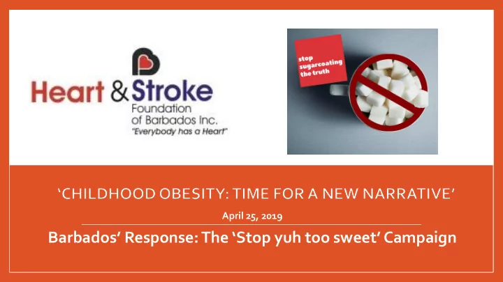 barbados response the stop yuh too sweet campaign cold