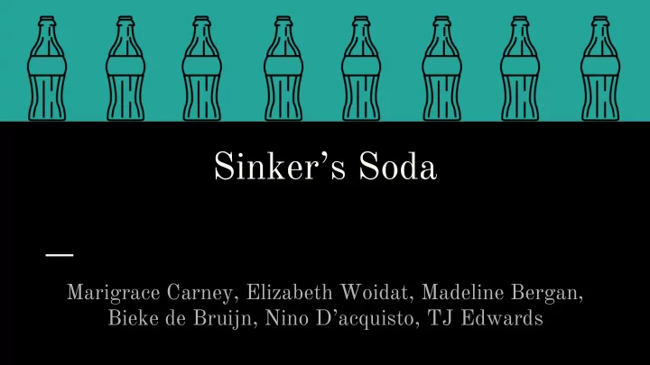 sinker s soda