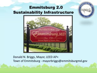 Emmitsburg, Maryland Population : 3,000 residents Location : Northern Frederick County  (2 miles