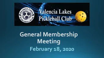 General Membership  Meeting  February 18, 2020  Approval of minutes from the last  quarterly